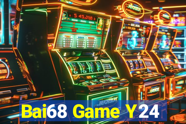 Bai68 Game Y24