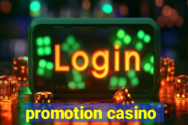 promotion casino