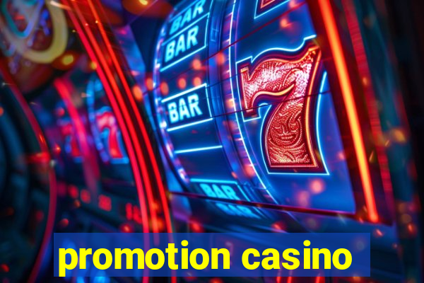 promotion casino