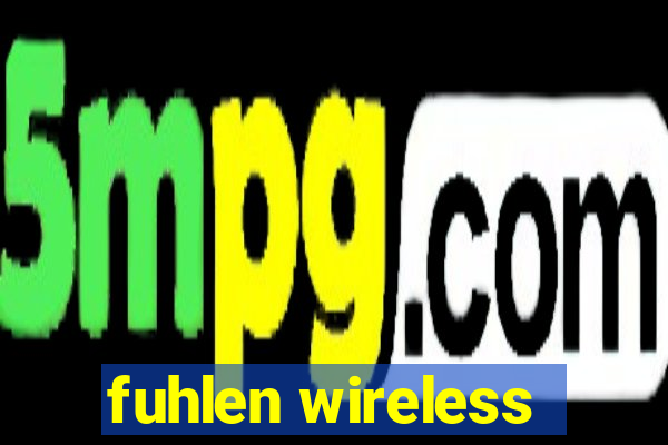 fuhlen wireless