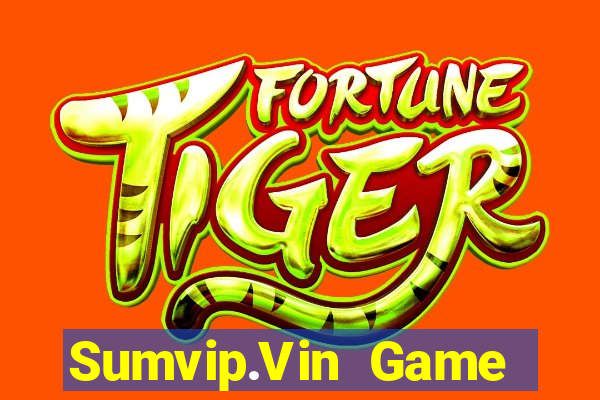 Sumvip.Vin Game Bài Uy Tín