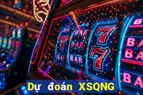 Dự đoán XSQNG ngày 19