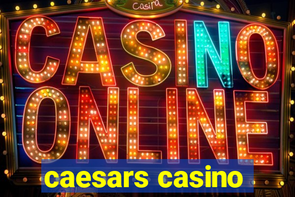 caesars casino