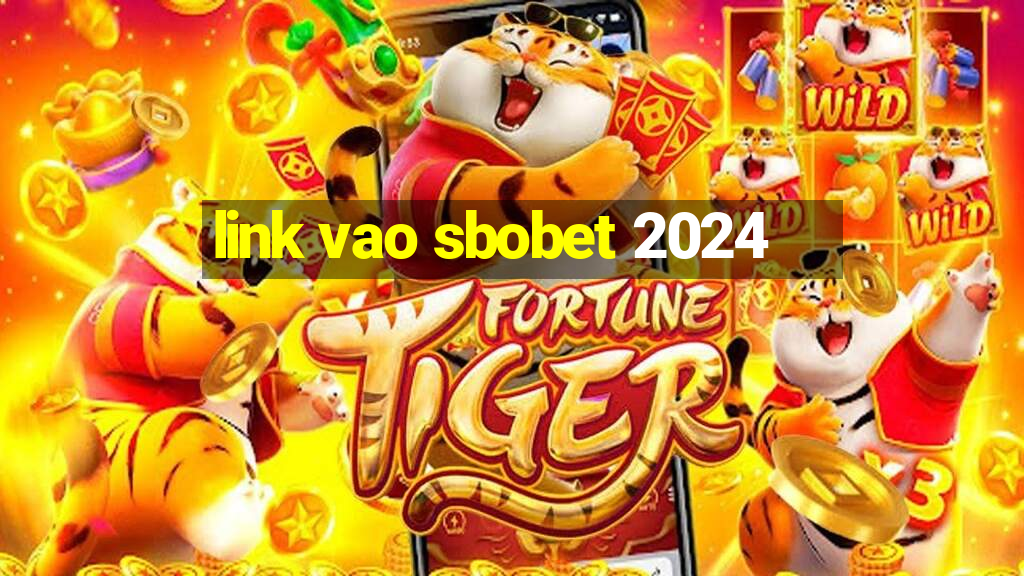 link vao sbobet 2024