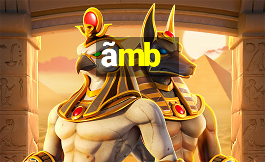 ãmb