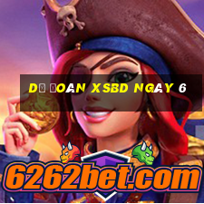 Dự đoán XSBD ngày 6