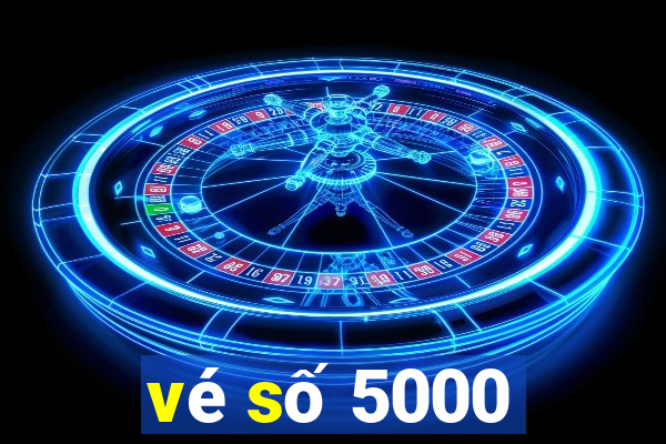 vé số 5000