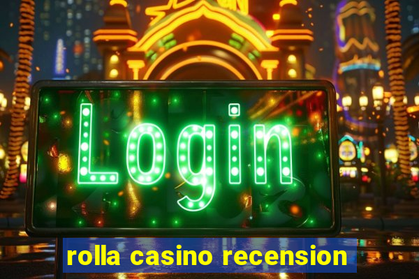 rolla casino recension