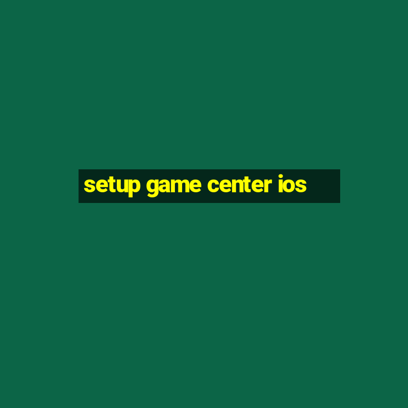 setup game center ios