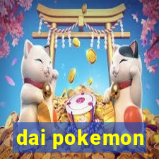 dai pokemon