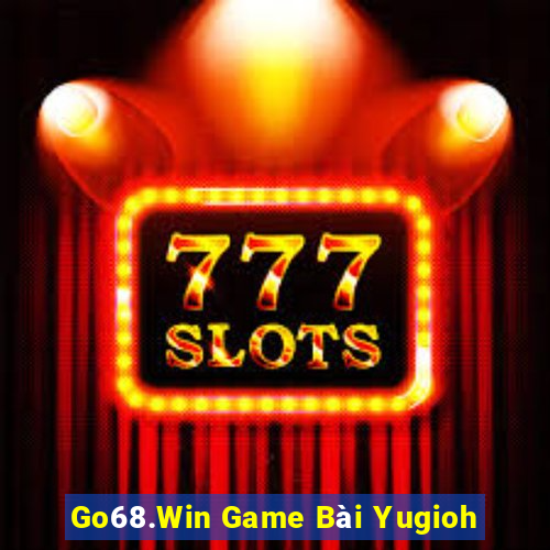 Go68.Win Game Bài Yugioh