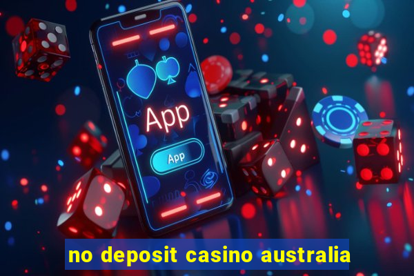 no deposit casino australia