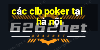 các clb poker tại hà nội