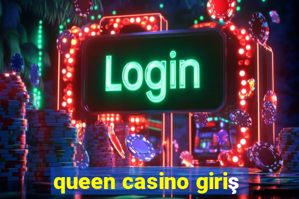 queen casino giriş