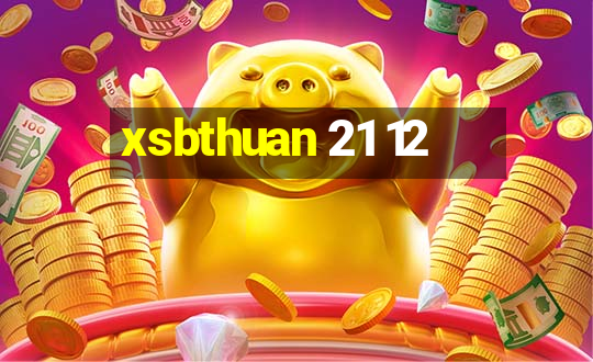 xsbthuan 21 12