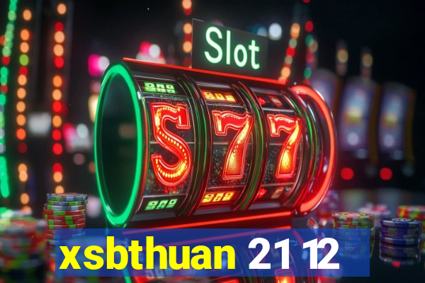 xsbthuan 21 12