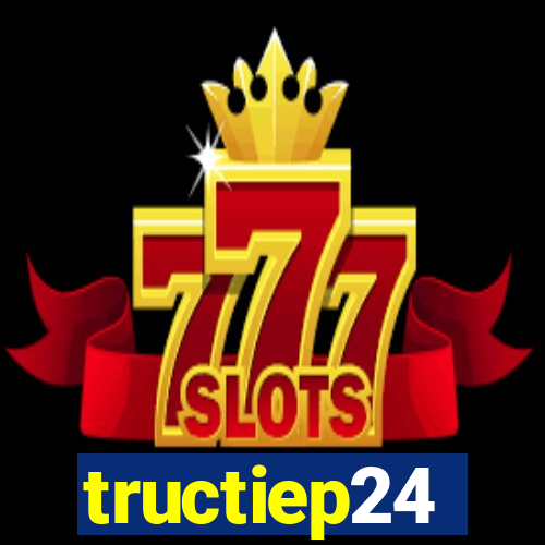 tructiep24