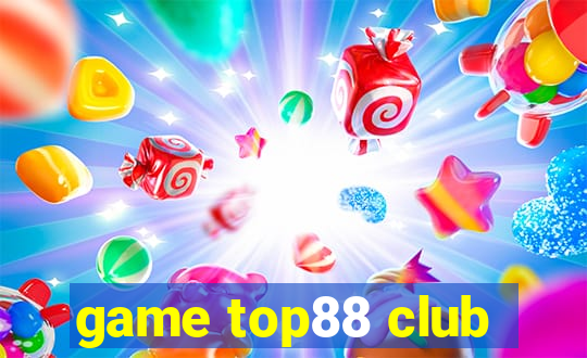 game top88 club