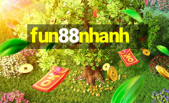 fun88nhanh