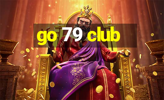 go 79 club