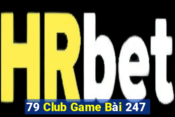 79 Club Game Bài 247