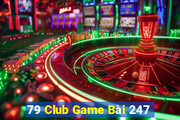 79 Club Game Bài 247