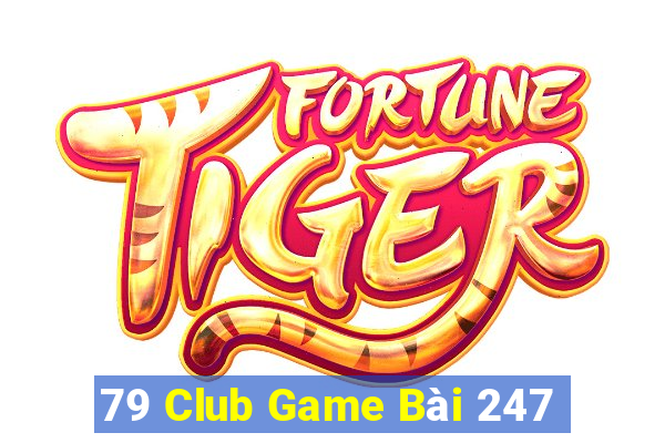 79 Club Game Bài 247