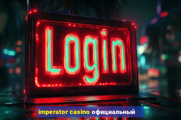 imperator casino официальный