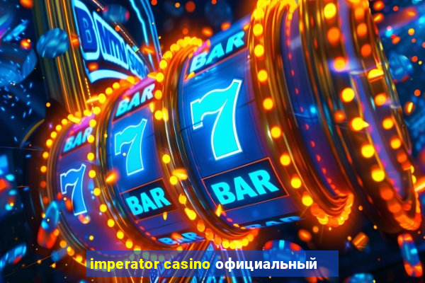 imperator casino официальный