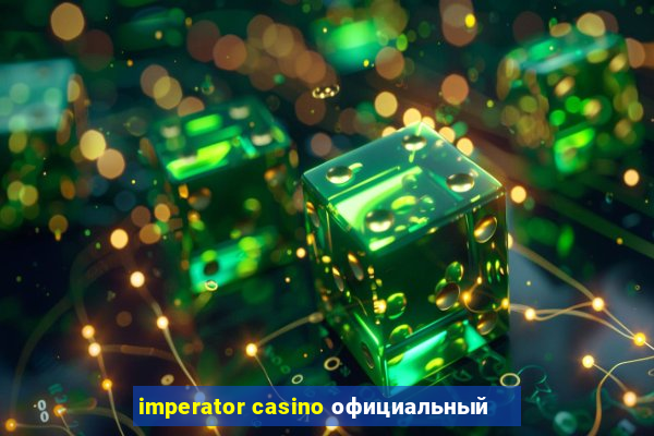 imperator casino официальный