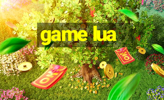 game lua