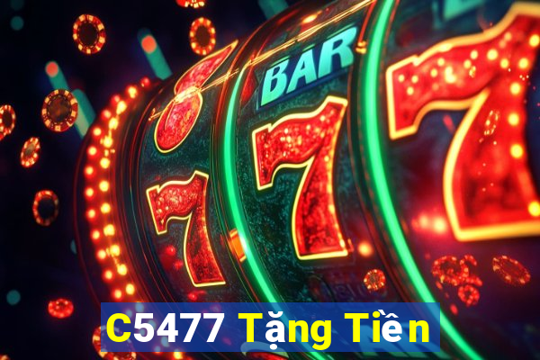 C5477 Tặng Tiền