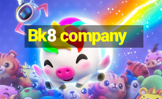 Bk8 company