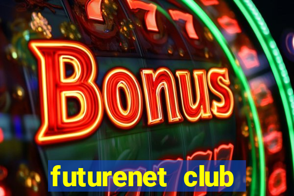 futurenet club lừa đảo