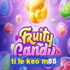 ti le keo m88