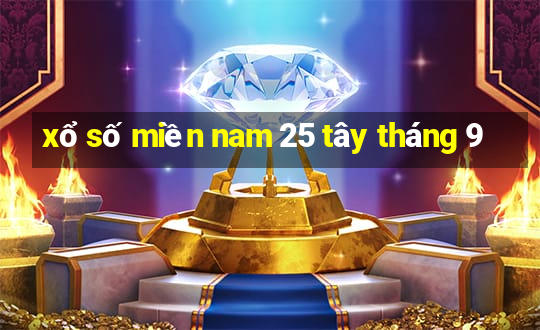 xổ số miền nam 25 tây tháng 9