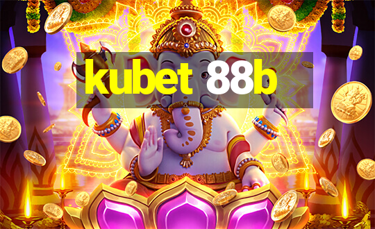 kubet 88b