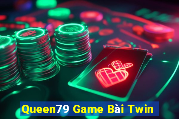 Queen79 Game Bài Twin