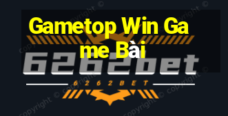 Gametop Win Game Bài