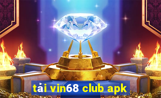 tải vin68 club apk