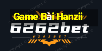 Game Bài Hanzii