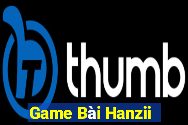 Game Bài Hanzii