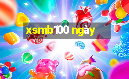 xsmb100 ngay