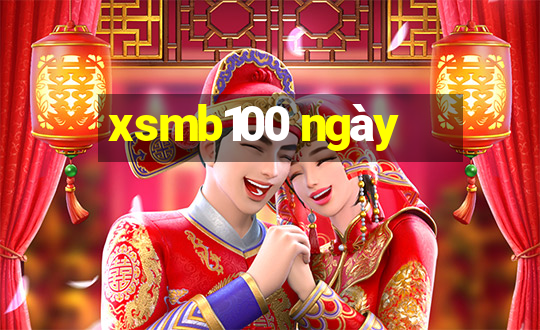 xsmb100 ngay