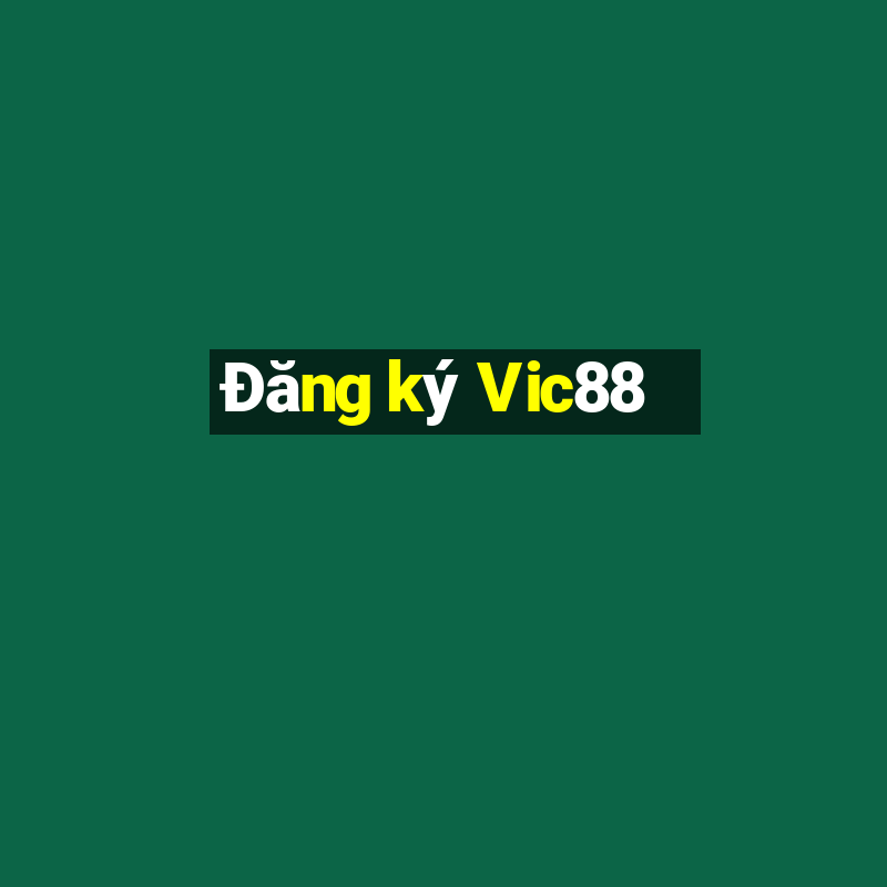 Đăng ký Vic88