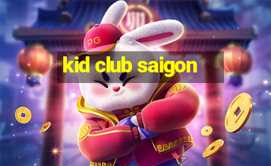 kid club saigon