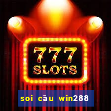 soi cầu win288 miền bắc