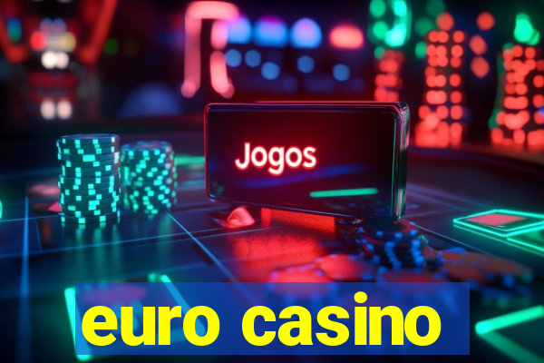 euro casino