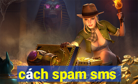 cách spam sms