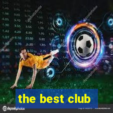 the best club